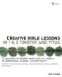 Creative Bible Lessons In 1 And 2 Timothy And Titus - Preview
