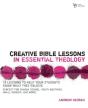 Creative Bible Lessons In Essential Theology - Preview