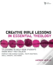 Creative Bible Lessons In Essential Theology