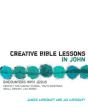 Creative Bible Lessons In John - Preview