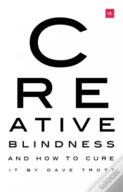 Capa do artigo Creative Blindness (And How To Cure It)