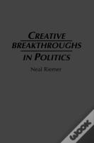 Creative Breakthroughs In Politics