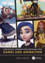 Creative Character Design For Games And Animation - Preview