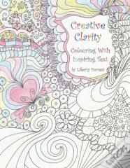 Creative Clarity - Colouring With Inspiring Text