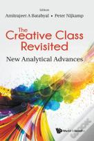 Creative Class Revisited, The: New Analytical Advances