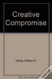 Creative Compromise