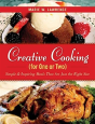 Creative Cooking For One Or Two - Preview