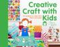 Creative Craft With Kids - Preview