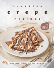Creative Crepe Recipes