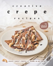 Creative Crepe Recipes