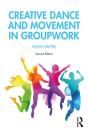 Creative Dance And Movement In Groupwork - Preview