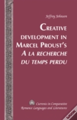 Capa do artigo Creative Development In Marcel Proustâ€™S Â«A La Recherche Du Temps Perduâ»
