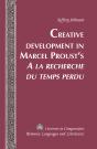 Creative Development In Marcel Prousts «A La Recherche Du Temps Perdu» - Preview
