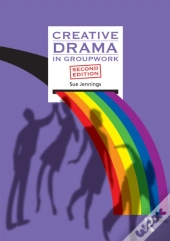 Creative Drama In Groupwork