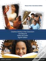 Creative Drama In The Classroom And Beyond