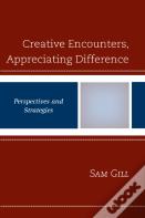 Creative Encounters, Appreciating Difference