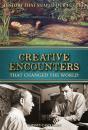 Creative Encounters: That Changed The World - Preview
