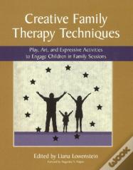 Creative Family Therapy Techniques