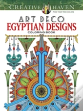 Creative Haven Art Deco Egyptian Designs Coloring Book