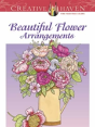 Creative Haven Beautiful Flower Arrangements Coloring Book - Preview