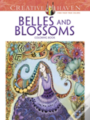 Creative Haven Belles And Blossoms Coloring Book