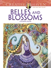 Creative Haven Belles And Blossoms Coloring Book