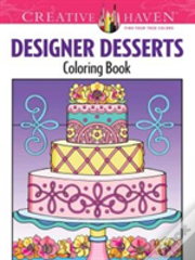 Creative Haven Designer Desserts Coloring Book