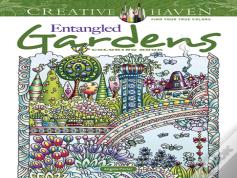 Creative Haven Entangled Gardens Coloring Book