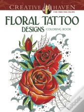 Creative Haven Floral Tattoo Designs Coloring Book