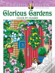 Creative Haven Glorious Gardens Color By Number Coloring Book