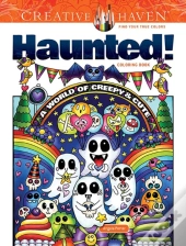Creative Haven Haunted! Coloring Book