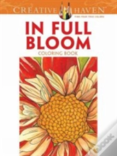 Creative Haven In Full Bloom Coloring Book