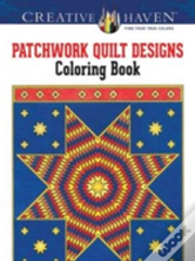 Creative Haven Patchwork Quilt Designs Coloring Book