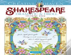 Creative Haven Shakespeare Dramatic & Droll Coloring Book
