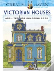 Creative Haven Victorian Houses Architecture Coloring Book