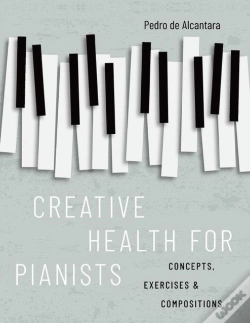 Capa do artigo Creative Health For Pianists