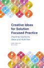 Creative Ideas For Solution Focused Practice - Preview