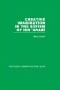Creative Imagination In The Sufism Of Ibn 'Arabi - Preview