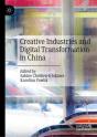 Creative Industries And Digital Transformation In China - Preview