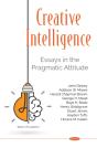 Creative Intelligence: Essays In The Pragmatic Attitude - Preview