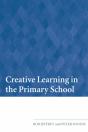 Creative Learning In The Primary School - Preview