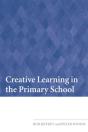 Creative Learning In The Primary School - Preview