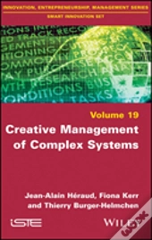 Creative Management Of Complex Systems