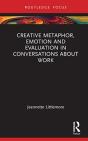 Creative Metaphor, Evaluation, And Emotion In Conversations About Work - Preview