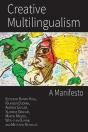 Creative Multilingualism: A Manifesto - Preview