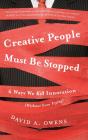 Creative People Must Be Stopped - Preview