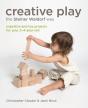 Creative Play The Steiner Waldorf Way - Preview