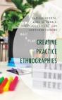 Creative Practice Ethnographies - Preview