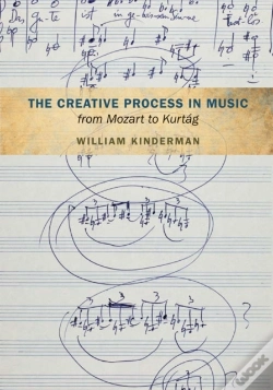 Capa do artigo Creative Process In Music From Mozart To Kurtag