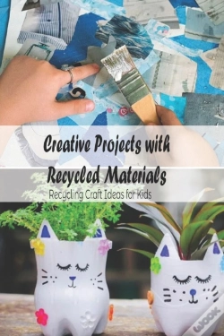 Capa do artigo Creative Projects With Recycled Materials